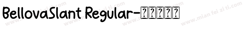 BellovaSlant Regular字体转换